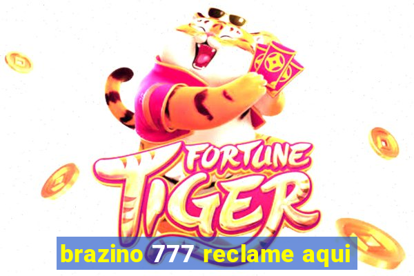 brazino 777 reclame aqui